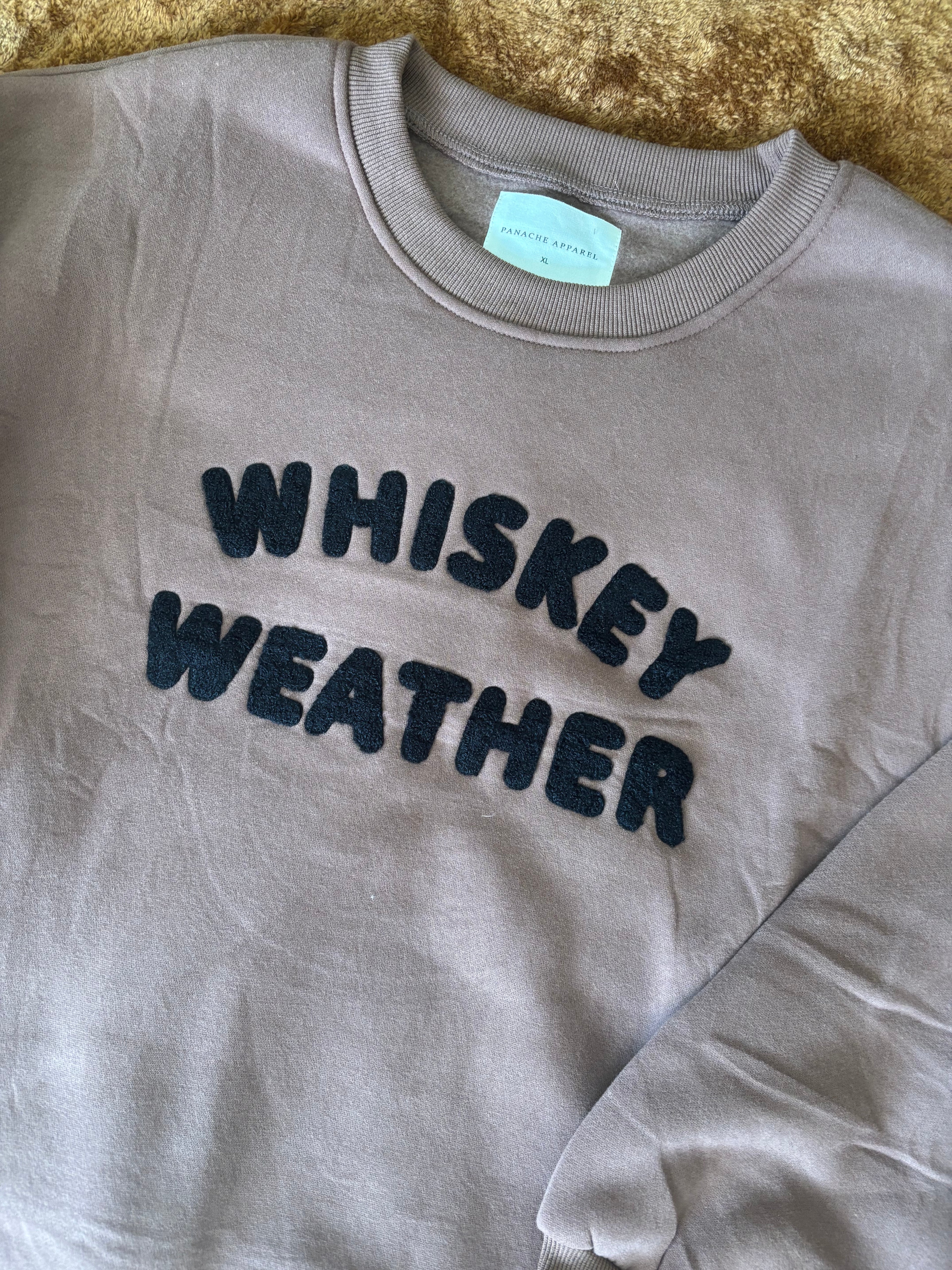 Whiskey Weather Sweatshirt